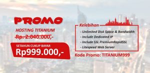 Hosting TITANIUM hanya 999.000 !